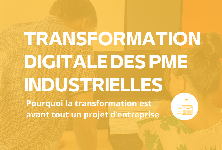 Transformation digitale des PME industrielles : pourquoi l’organisation doit passer avant les outils