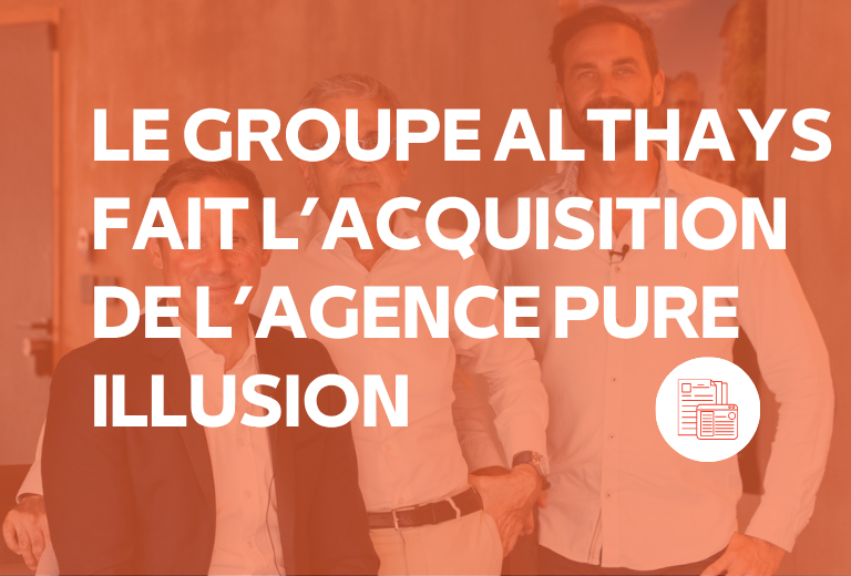 Frédéric Moine et les dirigeants de Pure Illusion officialisant l'acquisition par le Groupe Althays